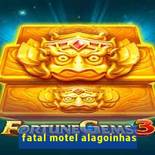 fatal motel alagoinhas